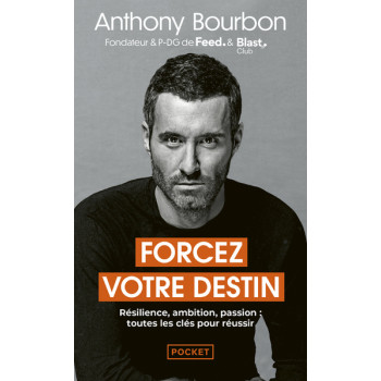 Forcez votre destin