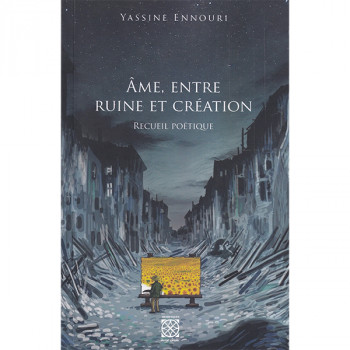 Âme, entre ruine et création