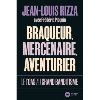 Braqueur, mercenaire,...