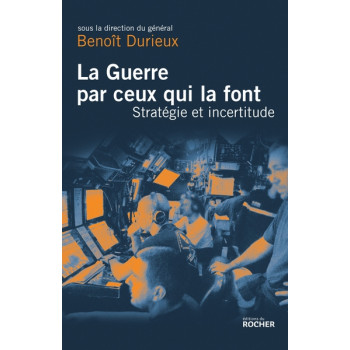La guerre par ceux qui la...