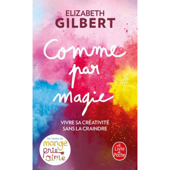 Comme par magie. Vivre sa...