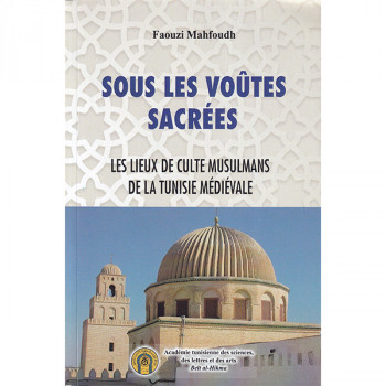 Sous les voûtes sacrées :...