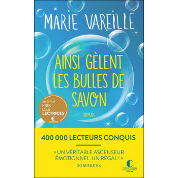 AINSI GELENT LES BULLES DE...