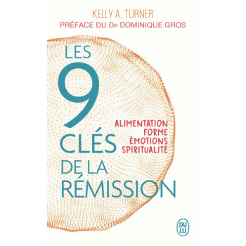 Les 9 clés de la rémission....