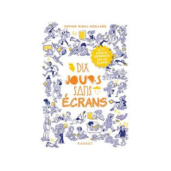 Dix jours sans écrans