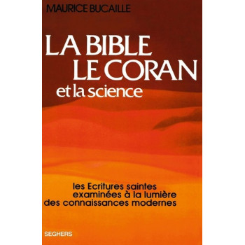 La Bible, le Coran et la...
