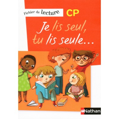 Je lis seul, tu lis seule.... Fichier de lecture CP