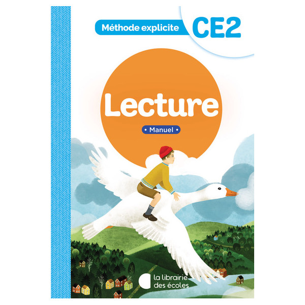 Lecture CE2 Méthode explicite. Manuel Edition 2022