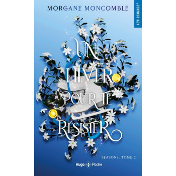 Seasons Tome 2 Un hiver pour te résister