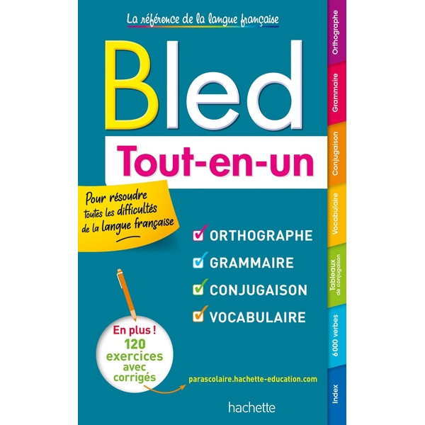 Bled Tout - en - un. Orthographe, grammaire, conjugaison, vocabulaire