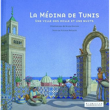 La Médina de Tunis, une ville des mille et une nuits
