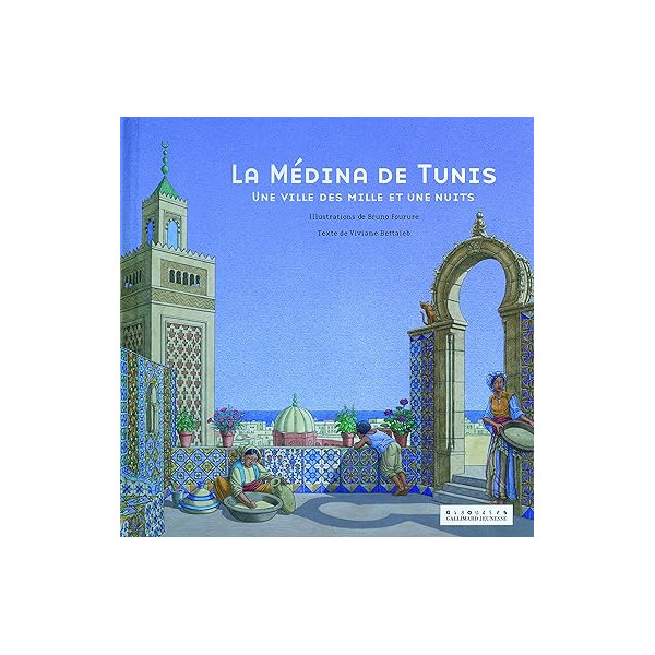 La Médina de Tunis, une ville des mille et une nuits