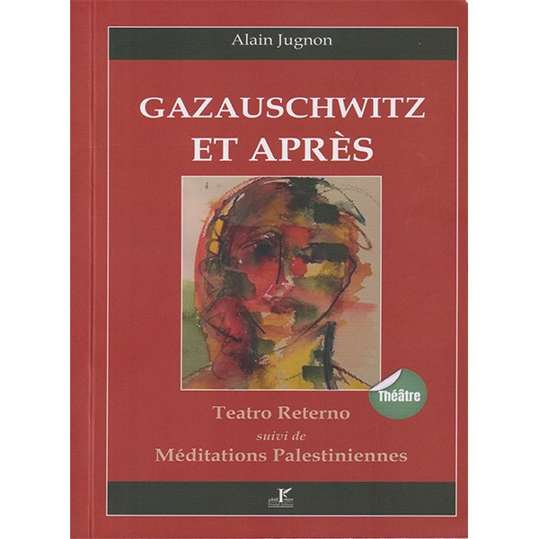 Gazauschwitz et Après