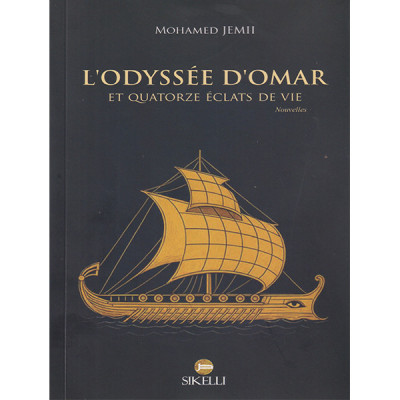 L'odyssée D'omar et quatorze éclats de vie