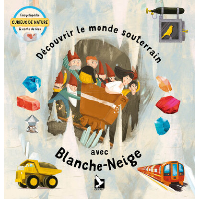 Découvrir le monde souterrain avec Blanche-Neige