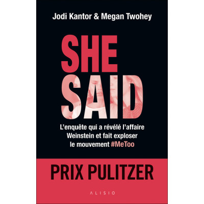 She Said. L'enquête qui a révélé l’affaire Weinstein et fait exploser le mouvement #MeToo