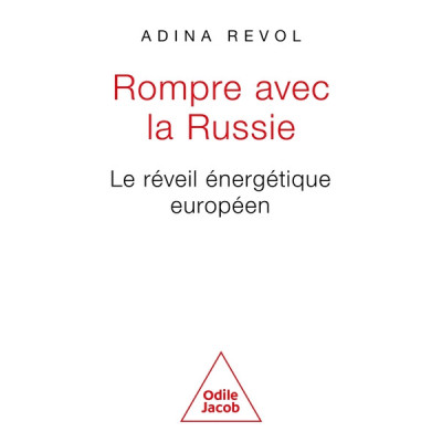 Rompre avec la Russie. Le réveil énergétique européen
