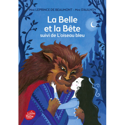 La belle et la bête. Suivi de L'oiseau bleu - Jeanne-Marie Leprince de Beaumont -  Madame d'Aulnoy - ceresbookshop
