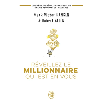 Réveillez le millionnaire qui est en vous