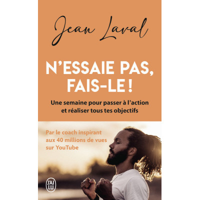 N'essaie pas, fais-le !