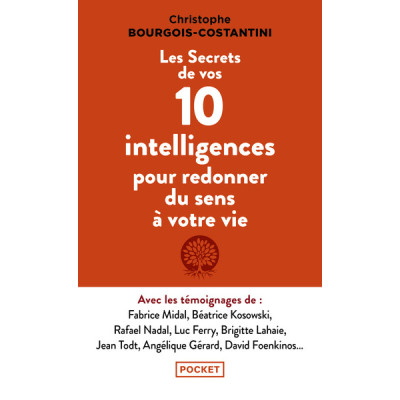 Les Secrets de vos 10 intelligences pour redonner du sens à votre vie