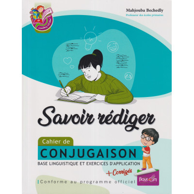 Savoir rédiger Cahier de CONJUGAISON
