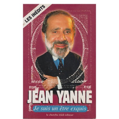 Je suis un être exquis