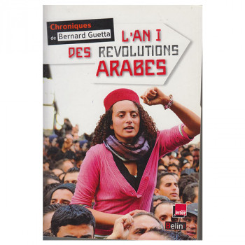 L'An I des révolutions arabes