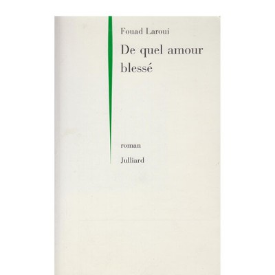 De quel amour blessé