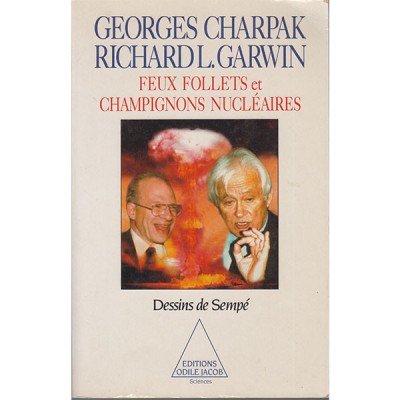 Feux follets et champignons nucléaires