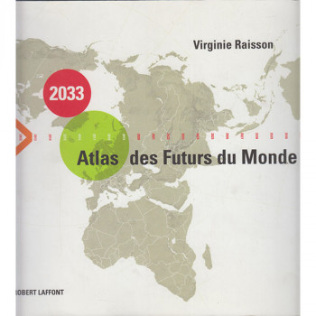 2033 - atlas des futurs du monde