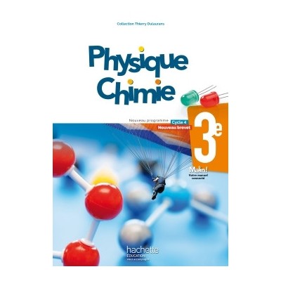 Physique-Chimie cycle 4 / 3e - Livre élève - éd. 2017