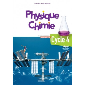 Physique-Chimie cycle 4 / 5e, 4e, 3e - Livre élève - éd. 2017