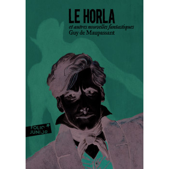 Le Horla et autres nouvelles fantastiques