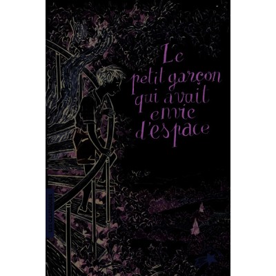 Le petit garçon qui avait envie d'espace