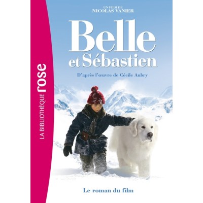 Belle et Sébastien - Le roman du film