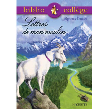 Bibliocollège - Lettres de mon moulin, Alphonse Daudet