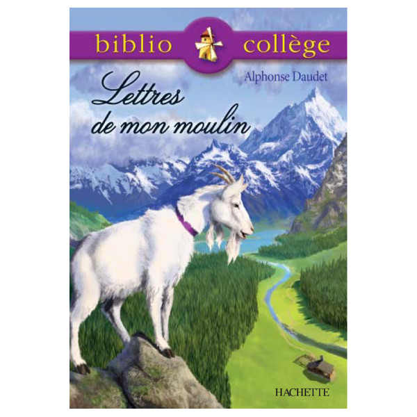 Bibliocollège - Lettres de mon moulin, Alphonse Daudet