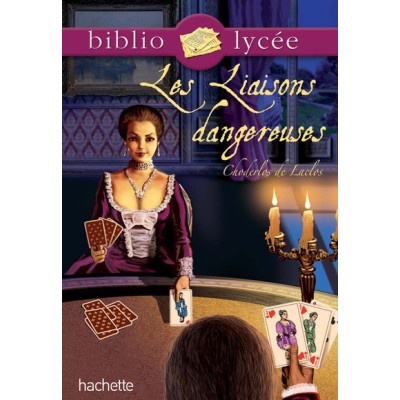 Bibliolycée - Les liaisons dangereuses, Pierre Choderlos de Laclos