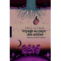 Voyage au pays des arbres
