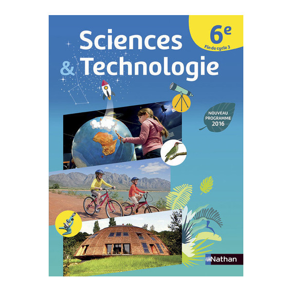 Sciences & Techno 6è 2016 - Manuel élève 2016 Grand Format