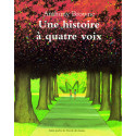 UNE HISTOIRE A QUATRE VOIX