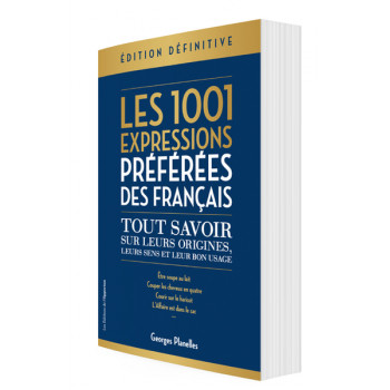 Les 1001 expressions préférées des Français - Edition définitive