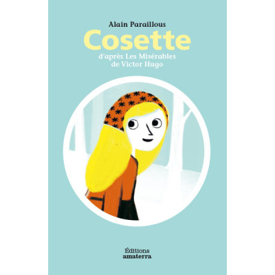 Cosette d'après Les Misérables de Victor Hugo