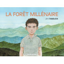 Forêt millenaire (La)