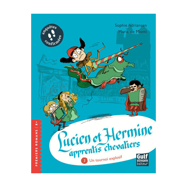 Lucien et Hermine, apprentis chevaliers - tome 3 Un Tournoi explosif