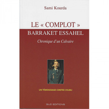 Le Complot, Barraket Essahel