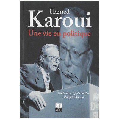 Une vie en politique