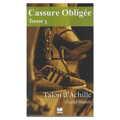 Cassure Obligée Tome 3 Talon d'Archille