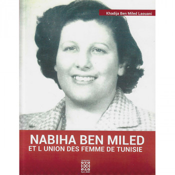 Nabiha Ben Miled et l'union des femme de Tunisie